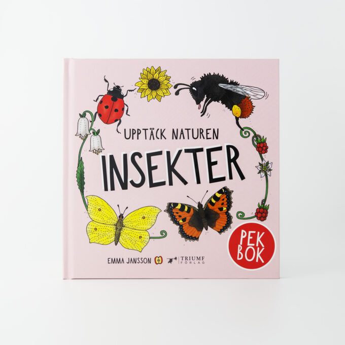 Emma Janssons pekbok Upptäck naturen - Insekter