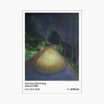 Affisch från Artipelags utställning January 2567 med Apichaya Wanthiang.