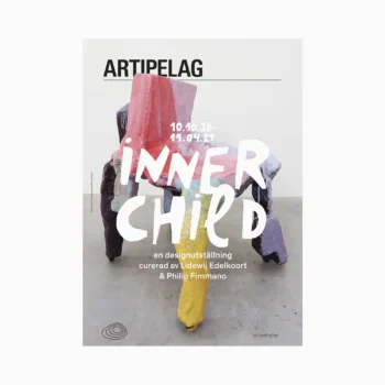 Affisch till designutställningen Inner Child, verk av Nystrup Larsen/Sundqvist.